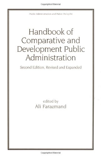 Handbook of Comparative and Development Public Administration (Public Administration and Public Policy)