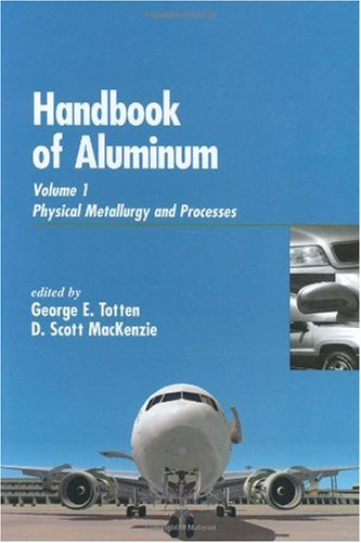 Handbook of Aluminum, Volume 1