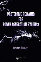 Protective Relaying for Power Generation Systems