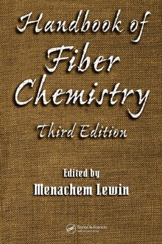 Handbook of Fiber Chemistry, Third Edition (International Fiber Science and Technology)