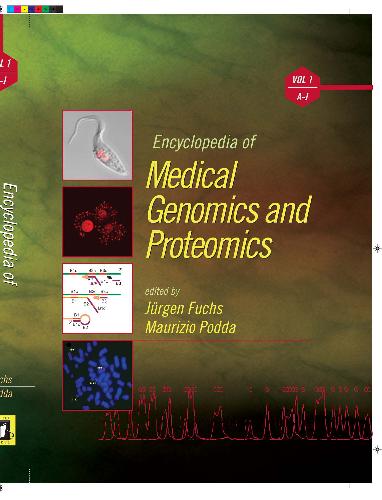 Encyclopedia of Medical Genomics and Proteomics  (Online/Print version)