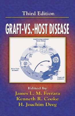 Graft vs. Host Disease, Third Edition