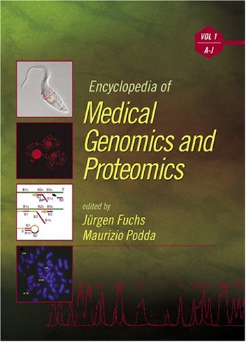 Encyclopedia Of Medical Genomics And Proteomics