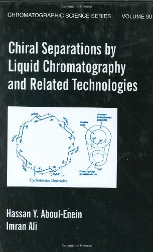 Chiral Separations By Liquid Chromatography And Related Technologies