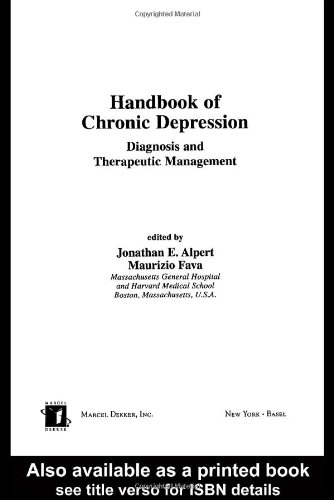 Handbook of chronic depression : diagnosis and therapeutic management
