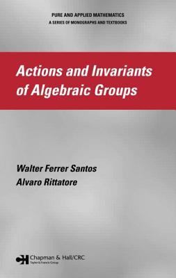 Actions and Invariants of Algebraic Groups