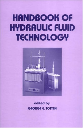 Handbook of Hydraulic Fluid Technology (Mechanical Engineering)