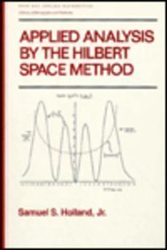 Applied Analysis by the Hilbert Space Method