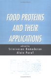 Food Proteins and Their Applications (Food Science and Technology (Marcel Dekker, Inc.), 80.)