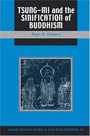 Tsung Mi And The Sinification Of Buddhism (Studies In East Asian Buddhism, 16)