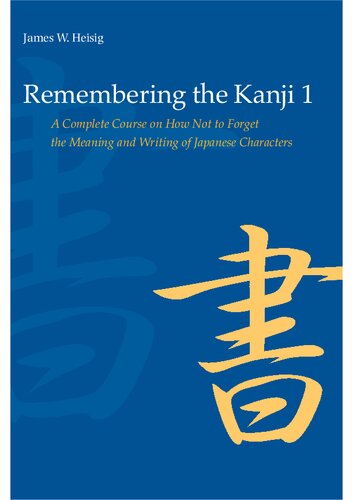 Remembering the Kanji, Volume 1