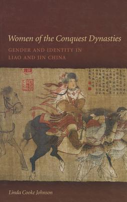 Women of the Conquest Dynasties