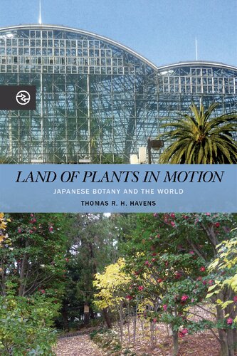 Land of plants in motion : Japanese botany and the world