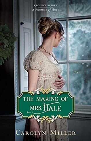 The Making of Mrs. Hale (Regency Brides: A Promise of Hope)