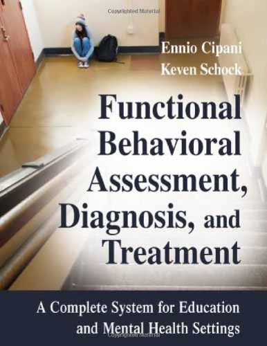 Functional Behavioral Assessment, Diagnosis, and Treatment