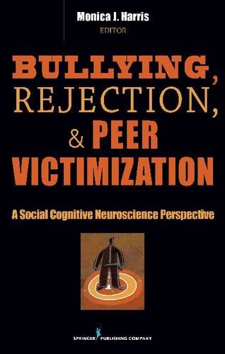 Bullying, Rejection, &amp; Peer Victimization