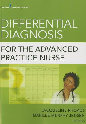 Differential Diagnosis for the Advanced Practice Nurse