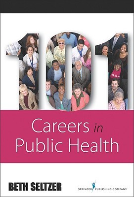 101 Careers in Public Health