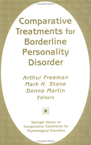 Comparative Treatments for Borderline Personality Disorder. Springer Series on Comparative Treatments for Psychological Disorders.