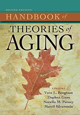 Handbook of Theories of Aging, Second Edition