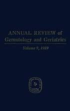 Annual Review of Gerontology and Geriatrics, Volume 9, 1989