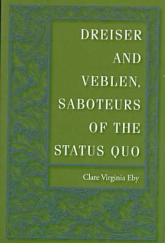 Dreiser and Veblen, Saboteurs of the Status Quo