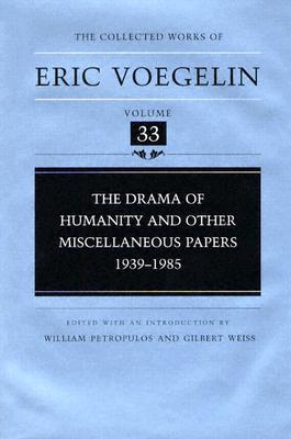 The Drama of Humanity and Other Miscellaneous Papers,  1939-1985