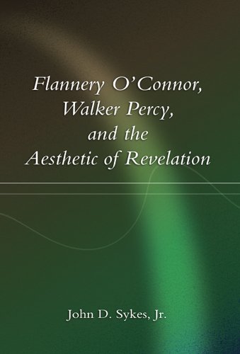 Flannery O'Connor, Walker Percy, and the Aesthetic of Revelation