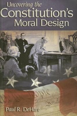 Uncovering the Constitution's Moral Design