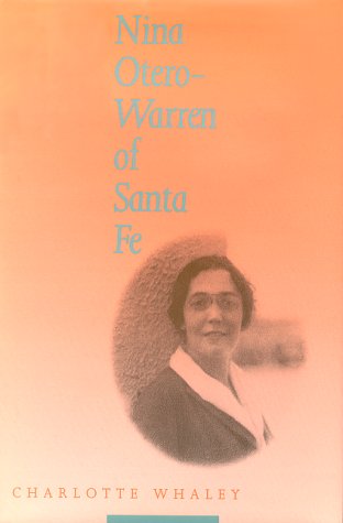 Nina Otero-Warren of Santa Fe