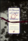 Dream of Light and Shadow