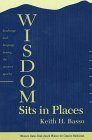 Wisdom Sits in Places