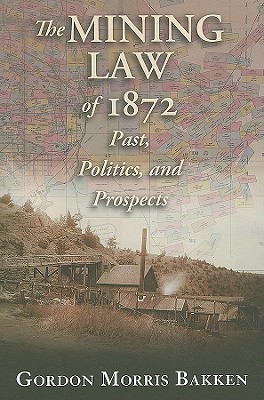 The Mining Law of 1872