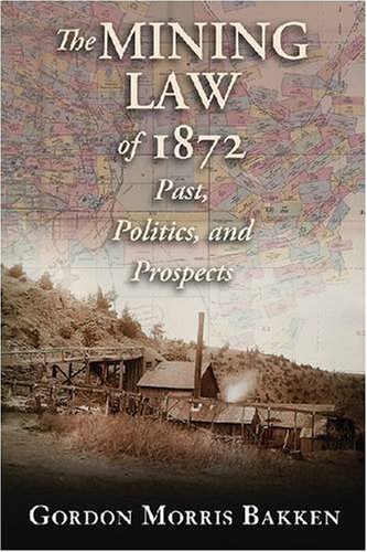 The Mining Law of 1872