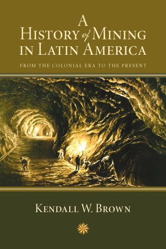 A History of Mining in Latin America