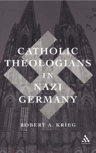 Catholic Theologians in Nazi Germany