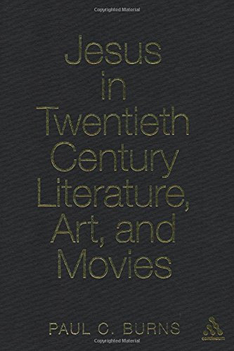 Jesus in Twentieth Century Literature, Art, and Movies