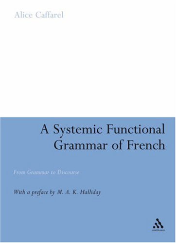 A Systemic Functional Grammar of French