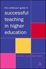 The Continuum Guide to Successful Teaching in Higher Education