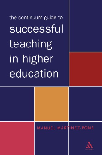 The Continuum Guide to Successful Teaching in Higher Education