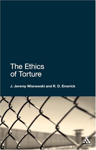 The Ethics of Torture