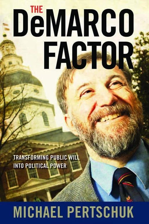 The DeMarco Factor: Transforming Public Will into Political Power