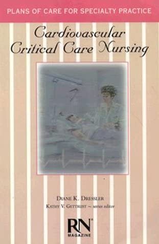 Cardiovascular Critical Care Nursing (Care Plans Series)