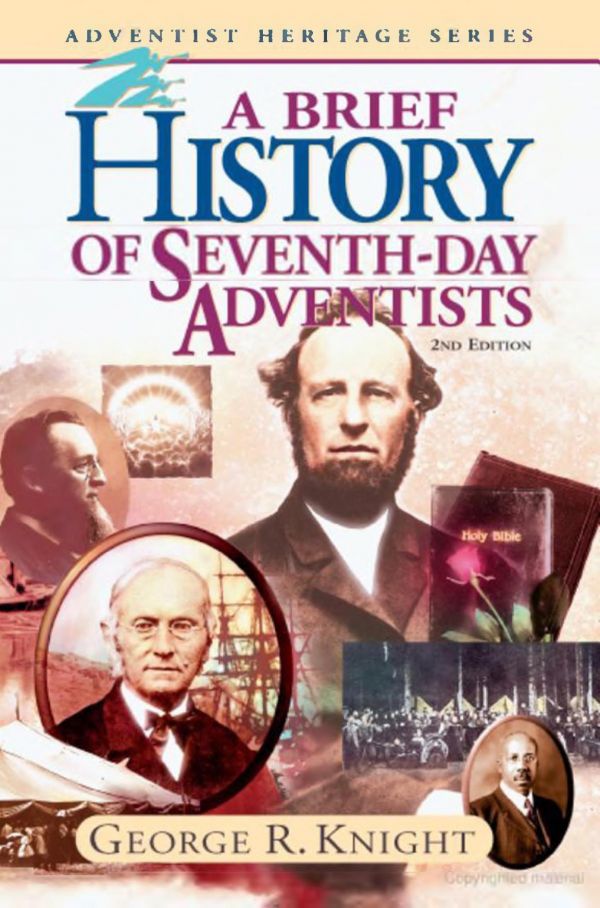 A Brief History of Seventh-Day Adventists (Adventist heritage series)