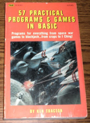 57 Practical Programs &amp; Games In BASIC