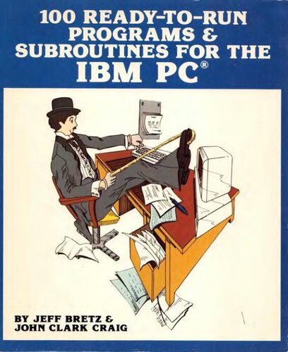 100 Ready To Run Programs &amp; Subroutines For The Ibm Pc