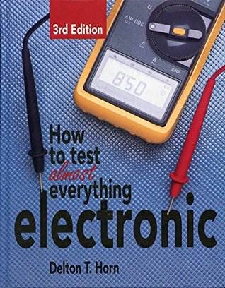 How to Test Almost Everything Electronic