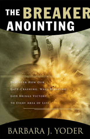 The Breaker Anointing