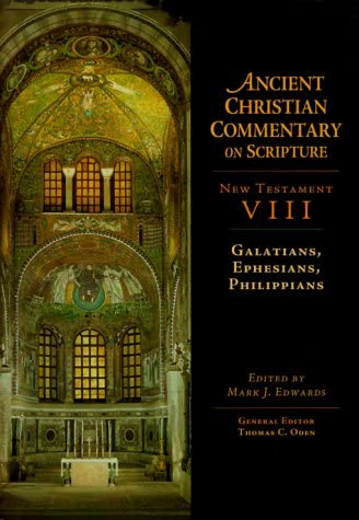 Galatians, Ephesians, Philippians (Ancient Christian Commentary on Scripture)