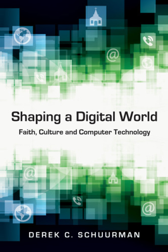 Shaping a Digital World